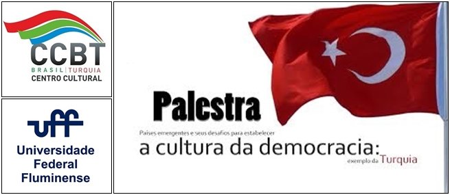 Palestra internacional: Países emergentes e seus desafios para estabelecer a cultura da democracia: exemplo da Turquia